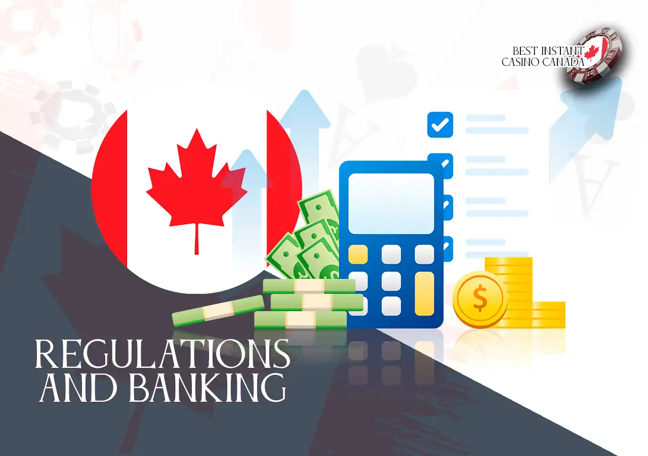 Canadian Regulations and Banking Preferences for Instant Casinos